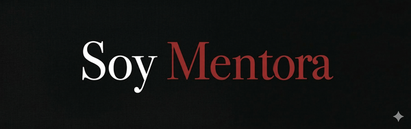 Soy Mentora — Mentora de propósito y marca personal